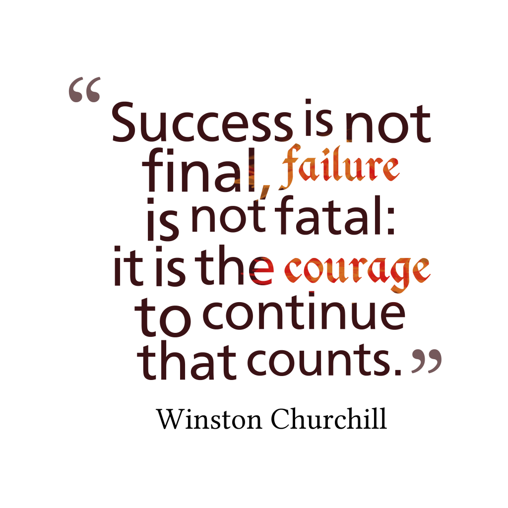 success-is-not-final-failure-is-not-fatal